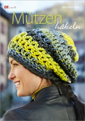 Hug, Veronika - Mützen häkeln