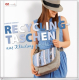 Reinelt, Siegrid - RECYCLING-TASCHEN aus Kleidung genäht