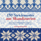 Mucklestone, Mary Jane - 150 Strickmuster aus Skandinavien, Klassische Jacquardmuster mit Strickproben, Zählmustern und alternativen Farbstellungen